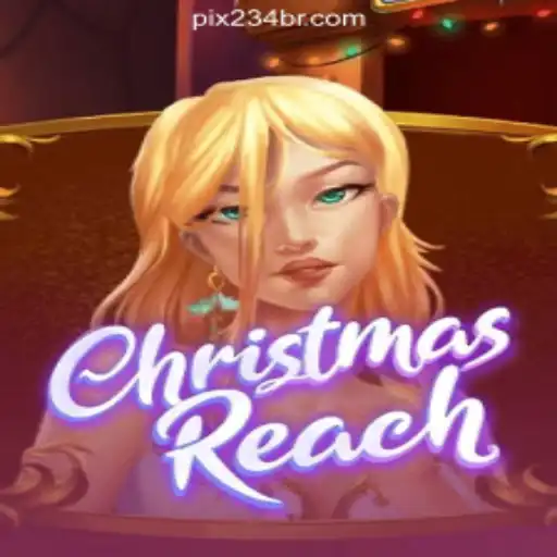 Discover the Festive Adventure of ChristmasReach and the Thrills of 234BR.com Oficial Slots Brasil #1