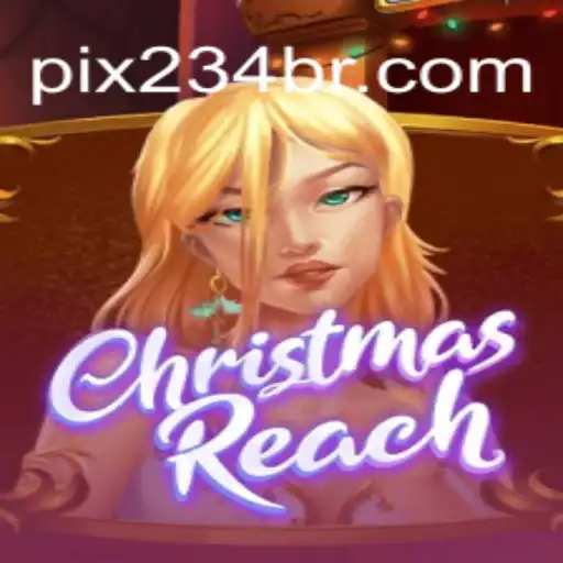 Discover the Festive Adventure of ChristmasReach and the Thrills of 234BR.com Oficial Slots Brasil #1